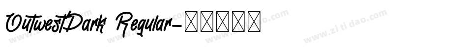 OutwestDark Regular字体转换